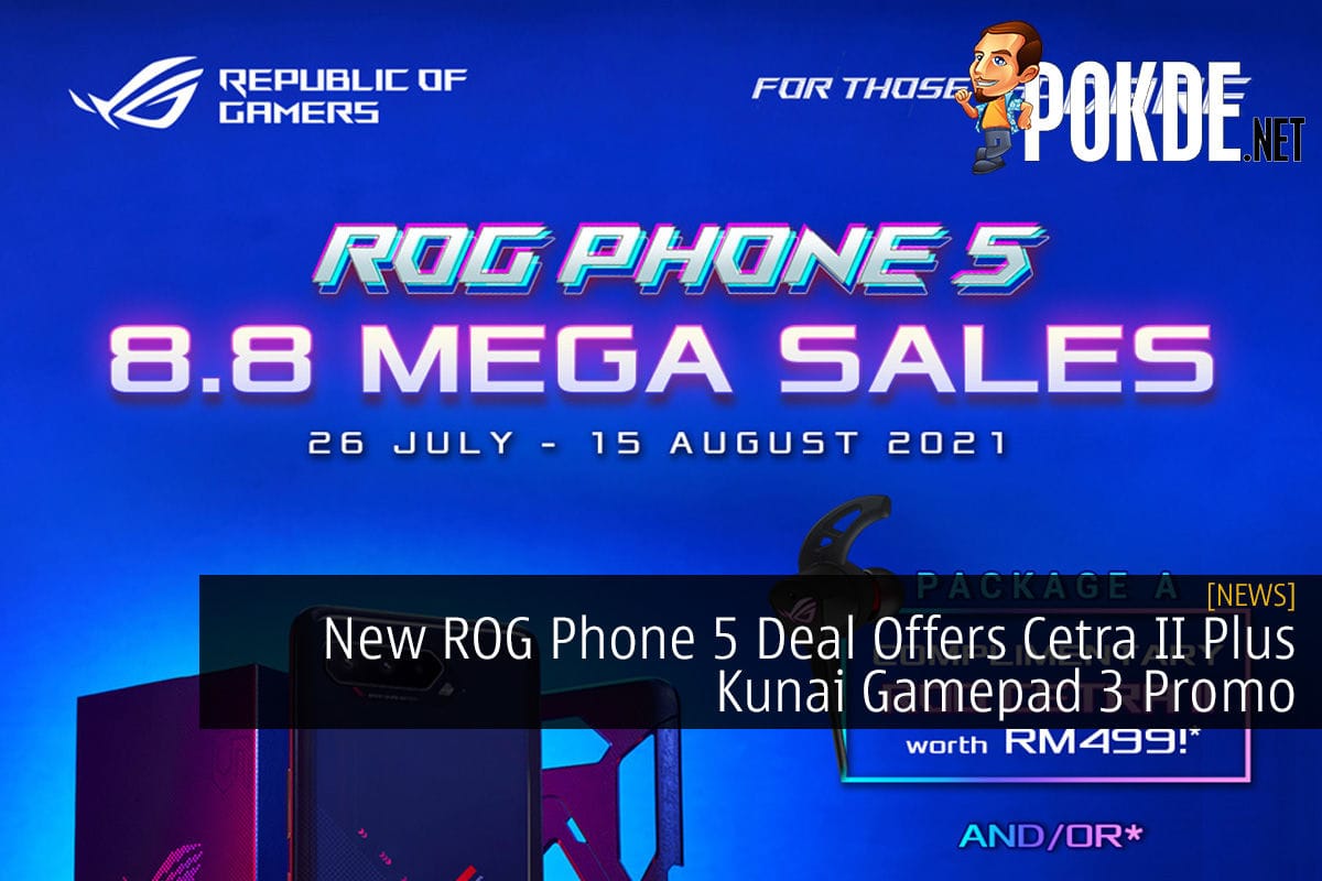 New ROG Phone 5 Deal Offers Cetra II Plus Kunai Gamepad 3 Promo - 11