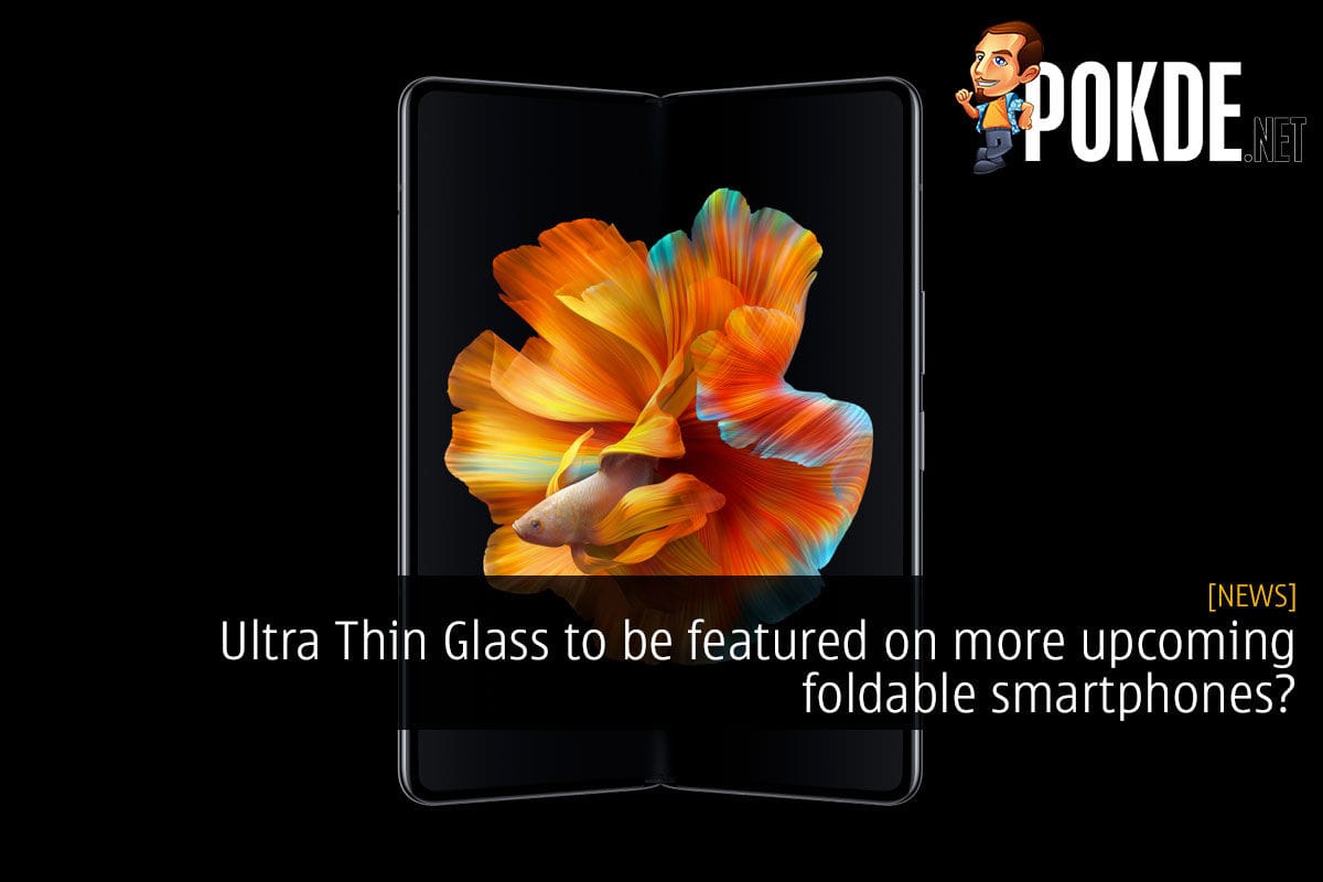 Ultra Thin Glass to be featured on more upcoming foldable smartphones? - 17