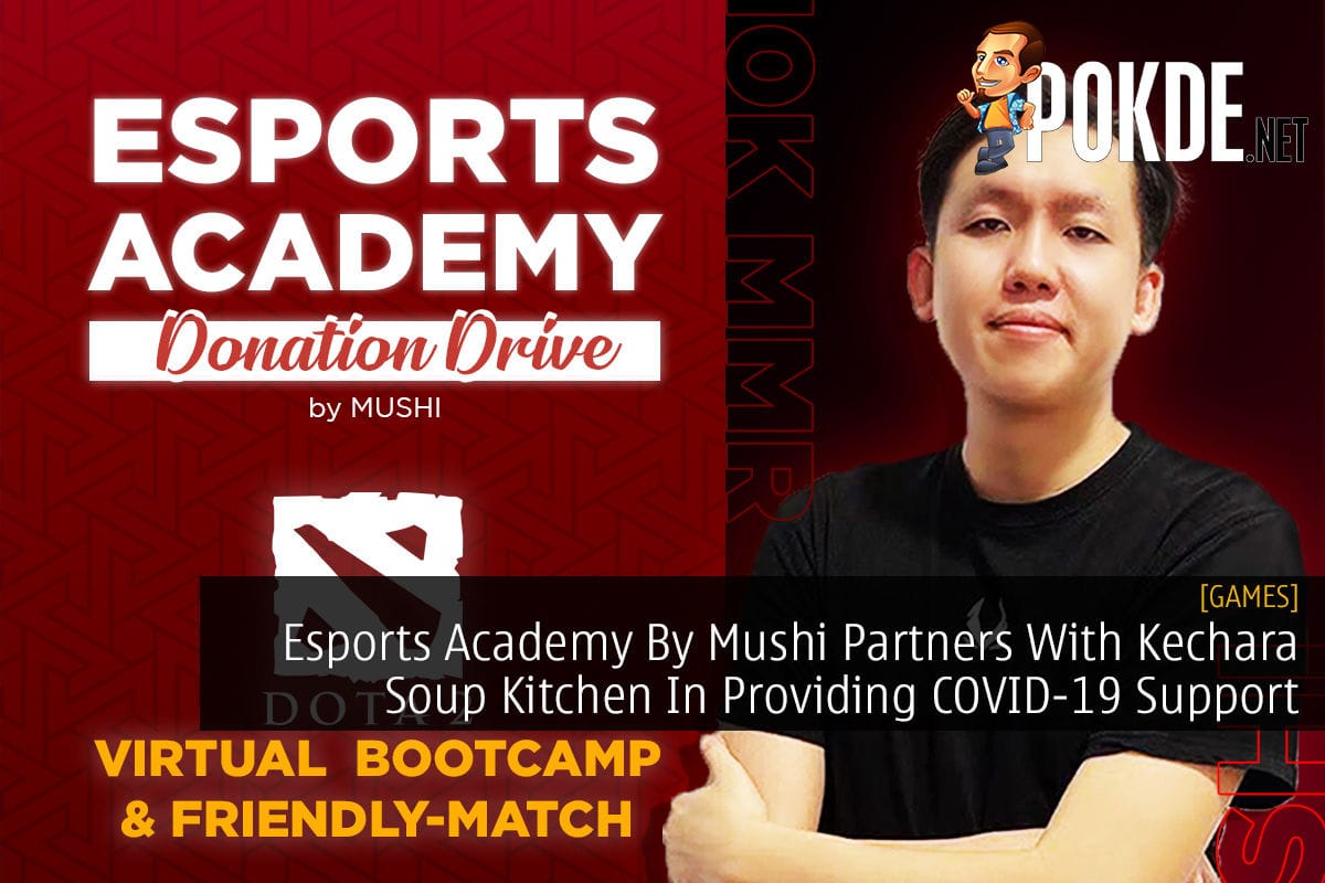 Esports Academy By Mushi Partners With Kechara Soup Kitchen In Providing COVID-19 Support - 25