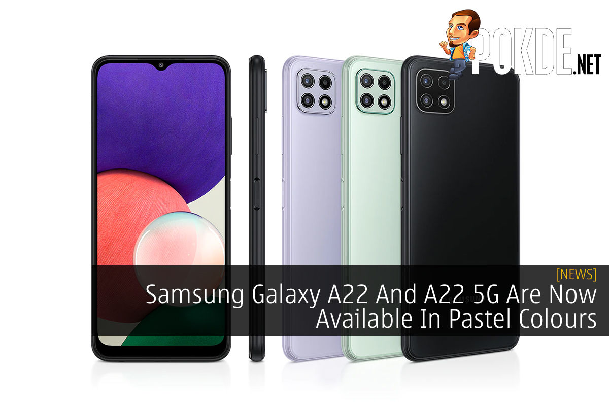 Samsung Galaxy A22 And A22 5G Are Now Available In Pastel Colours 