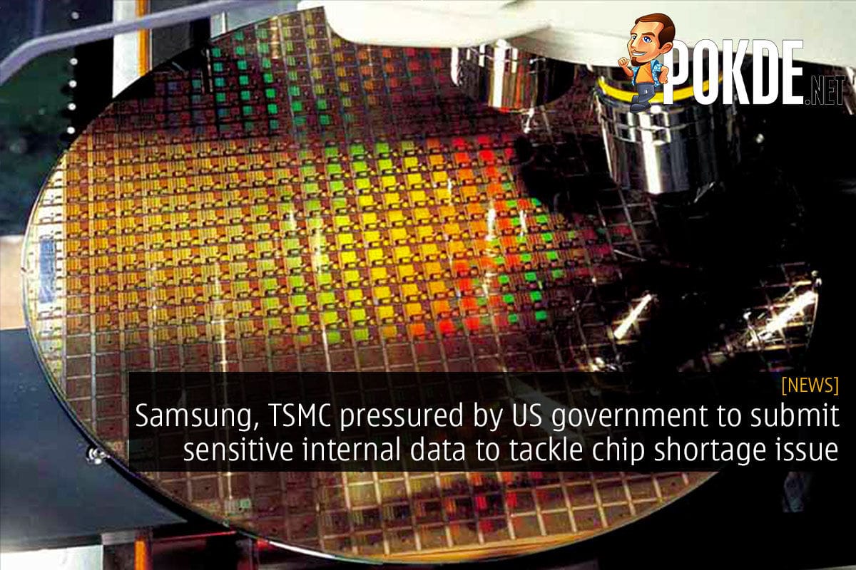 Samsung, TSMC pressured by US government to submit sensitive internal data to tackle chip shortage issue - 25