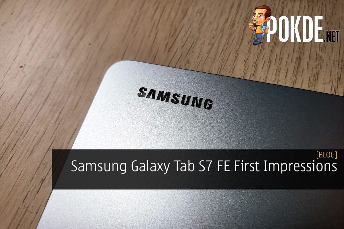 Samsung Galaxy Tab S7 FE First Impressions