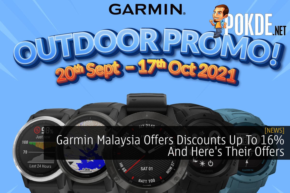 Garmin Malaysia Offers Discounts Up To 16% And Here's Their Offers - 84