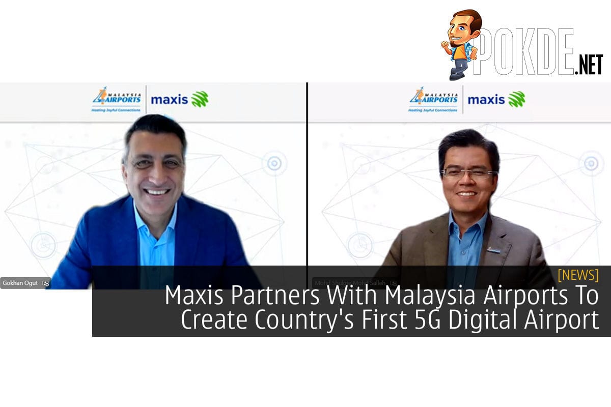 Maxis Partners With Malaysia Airports To Create Country's First 5G Digital Airport - 24