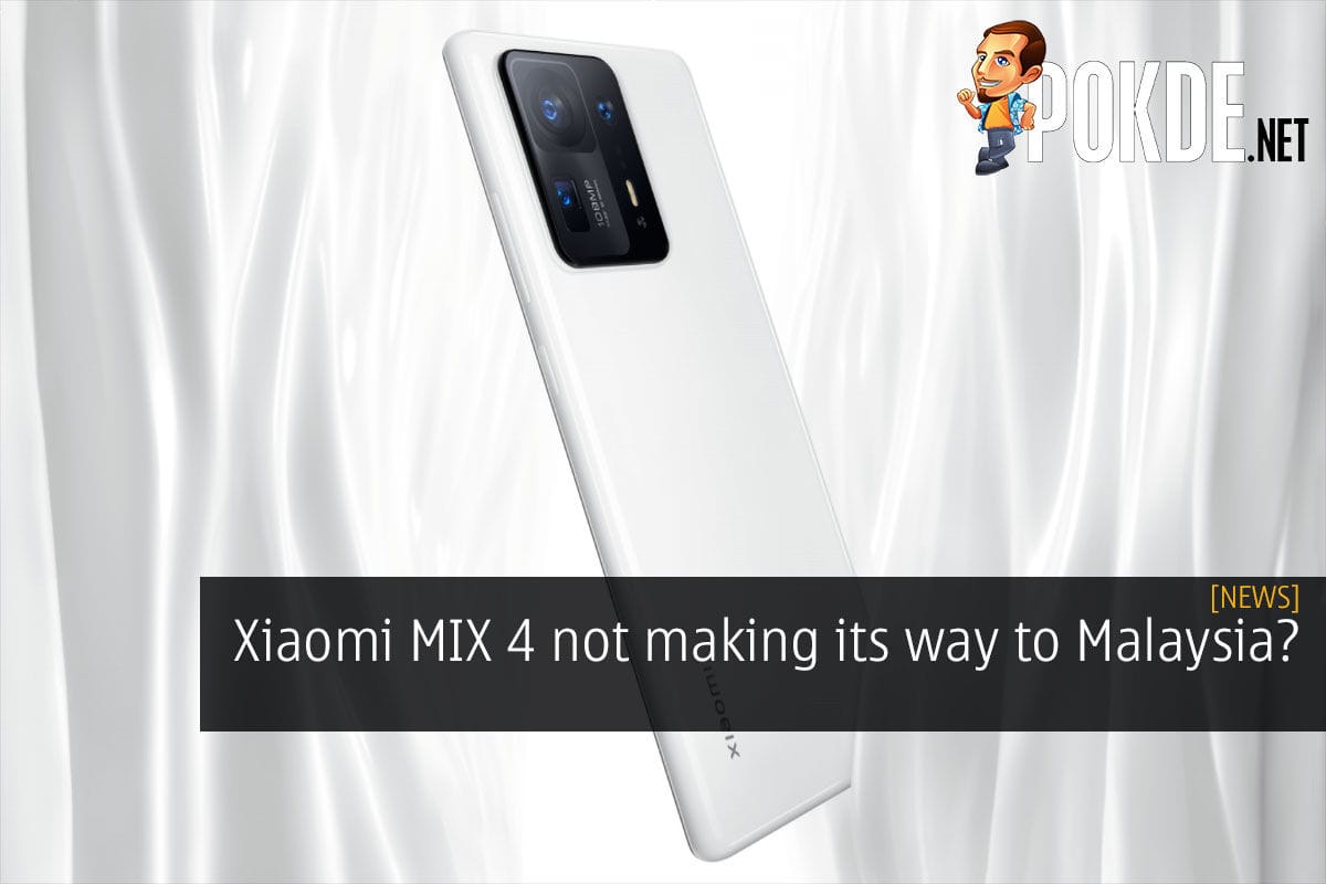 Xiaomi MIX 4 not making its way to Malaysia? - 21
