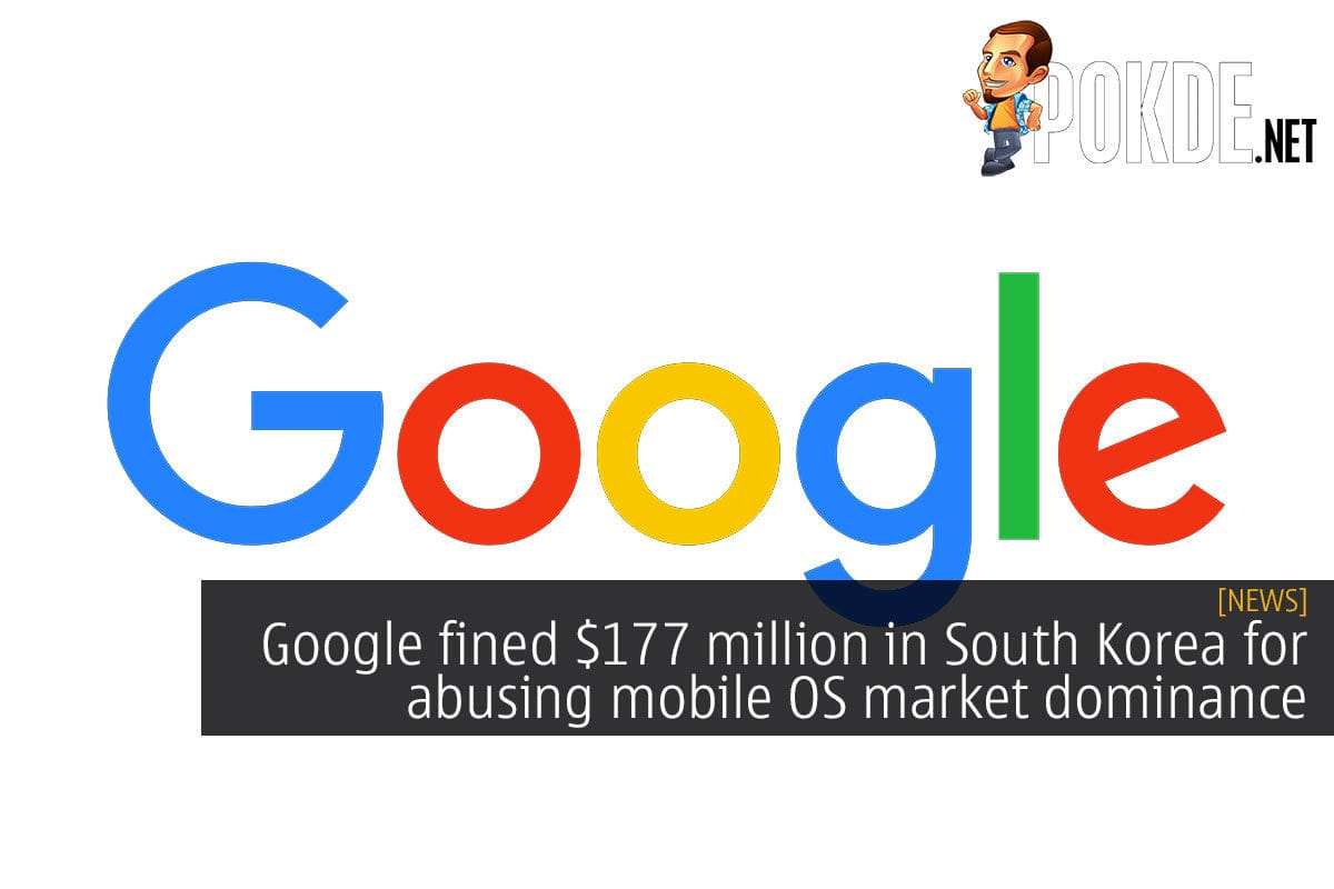 Google fined $177 million in South Korea for abusing mobile OS market dominance - 21