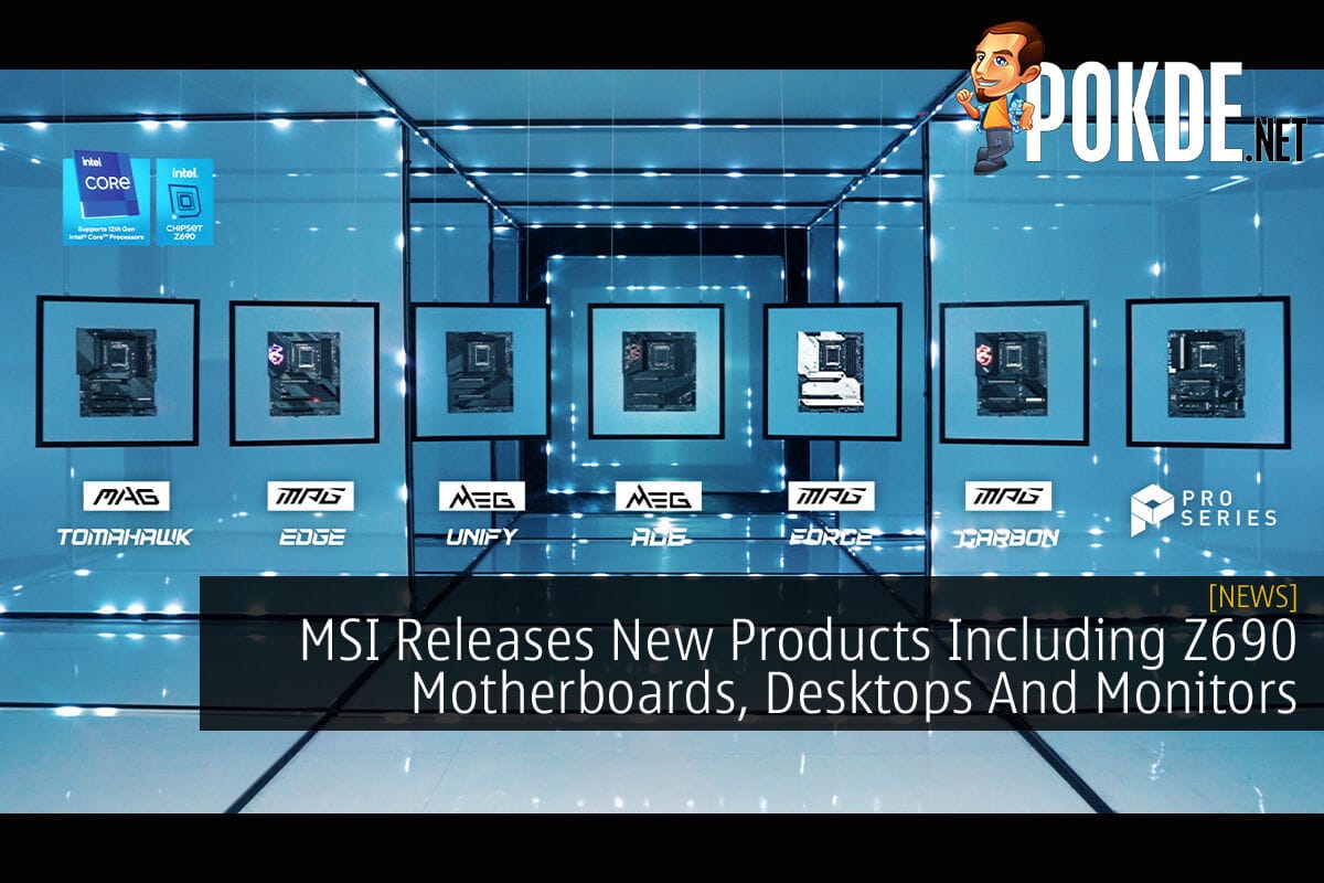 MSI Releases A Slew Of New Products Including Z690 Motherboards, Desktops And Monitors - 30