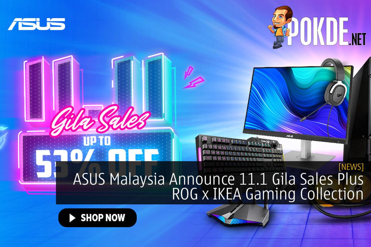 ASUS Malaysia Announce 11.1 Gila Sales Plus ROG x IKEA Gaming Collection - 22