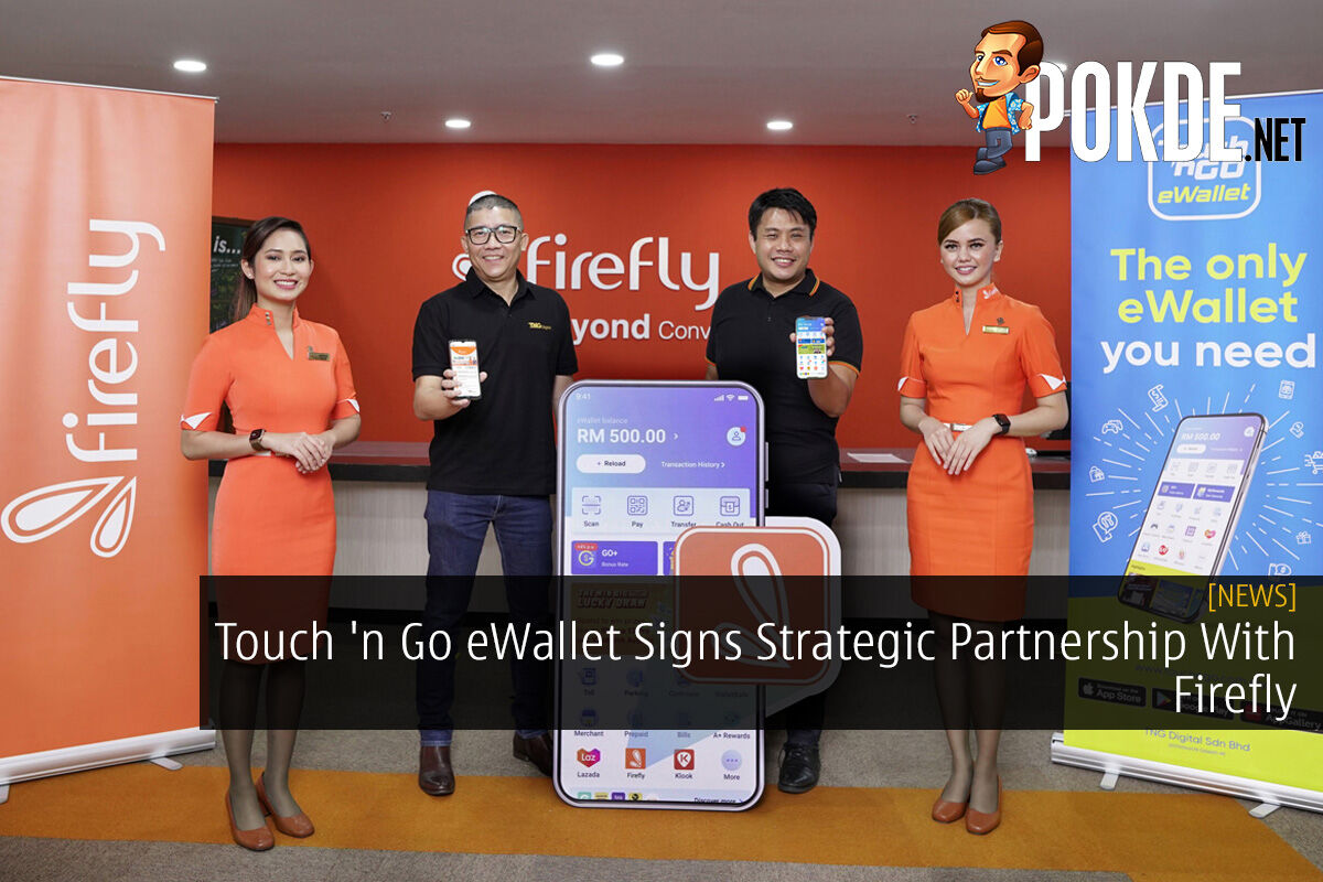Touch 'n Go eWallet Signs Strategic Partnership With Firefly - 21