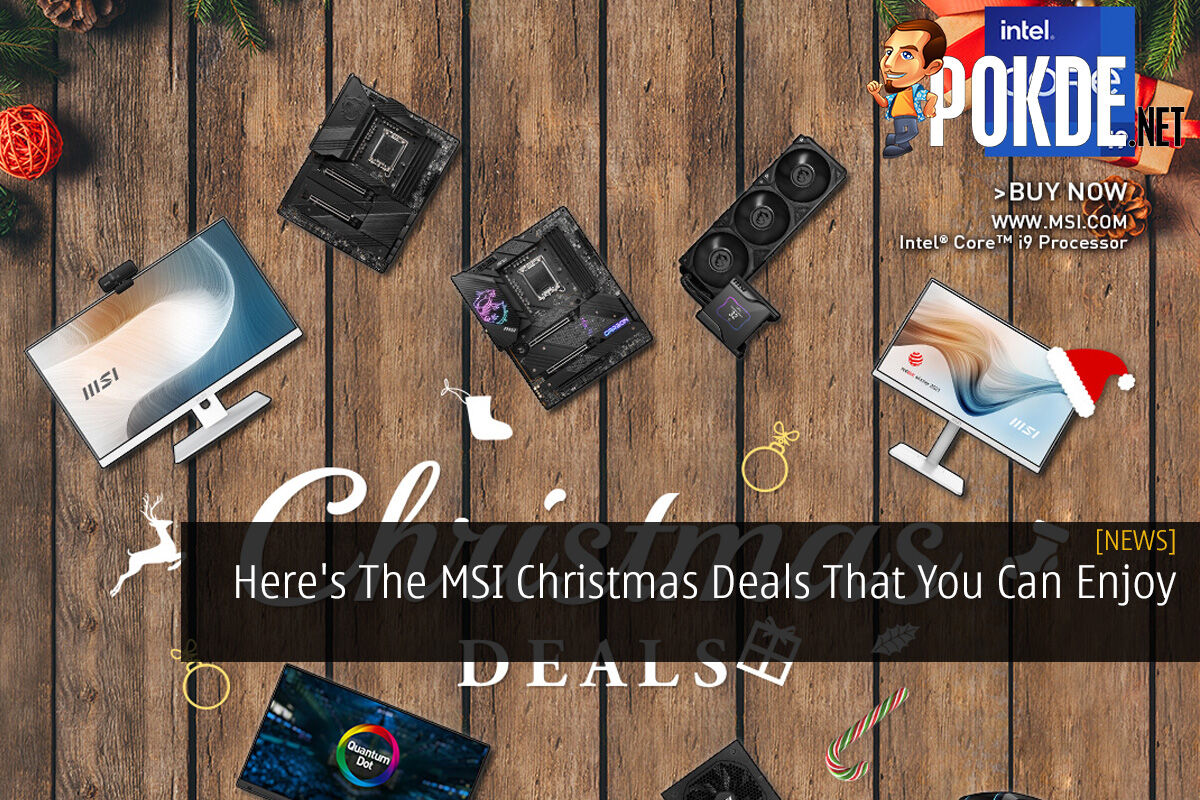 Here's The MSI Christmas Deals That You Can Enjoy - 25