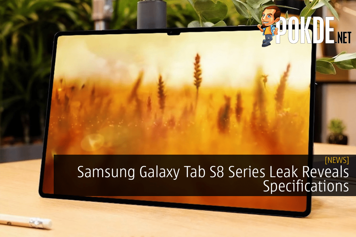 Samsung Galaxy Tab S8 Series Leak Reveals Specifications