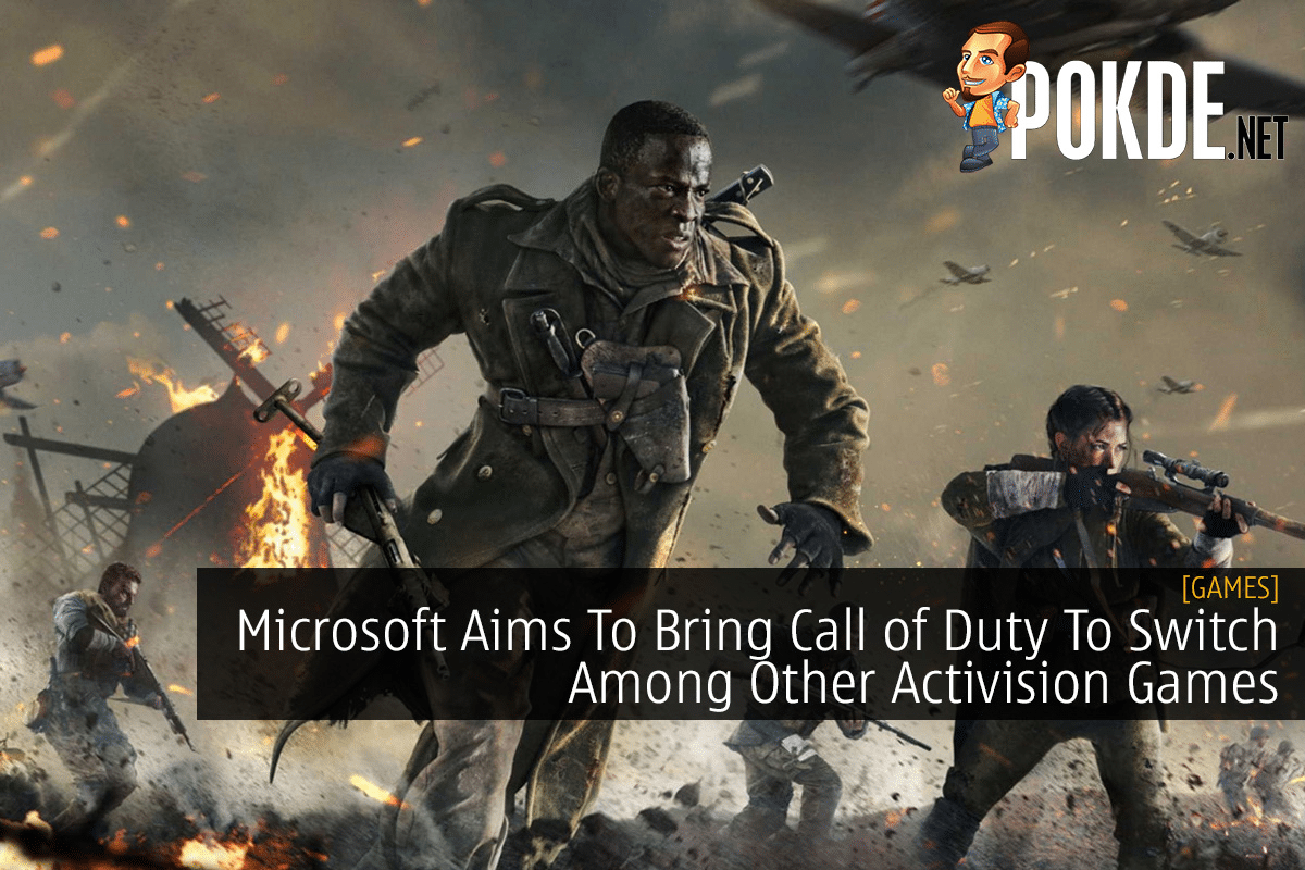 Microsoft Aims To Bring Call of Duty To Switch Among Other Activision Games - 23