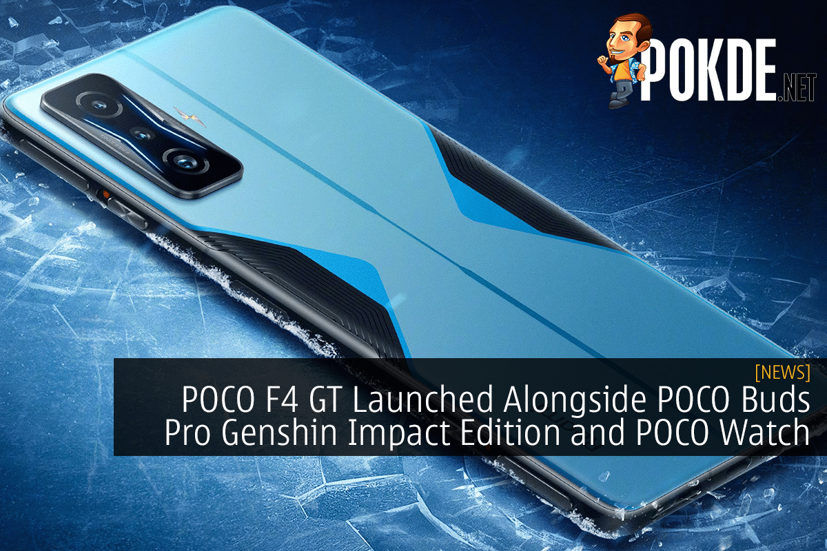 POCO F4 GT Launched Alongside POCO Buds Pro Genshin Impact Edition and POCO Watch - 17