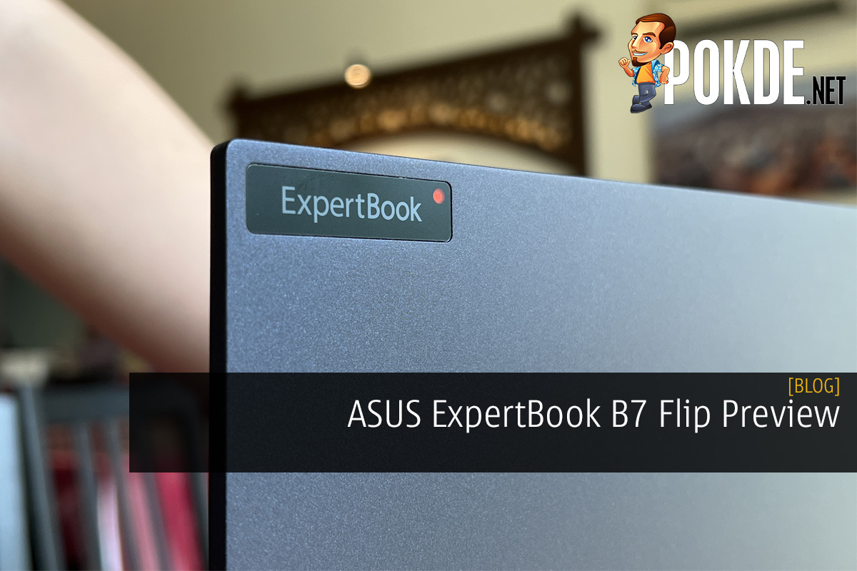ASUS ExpertBook B7 Flip Preview and First Impressions - 23