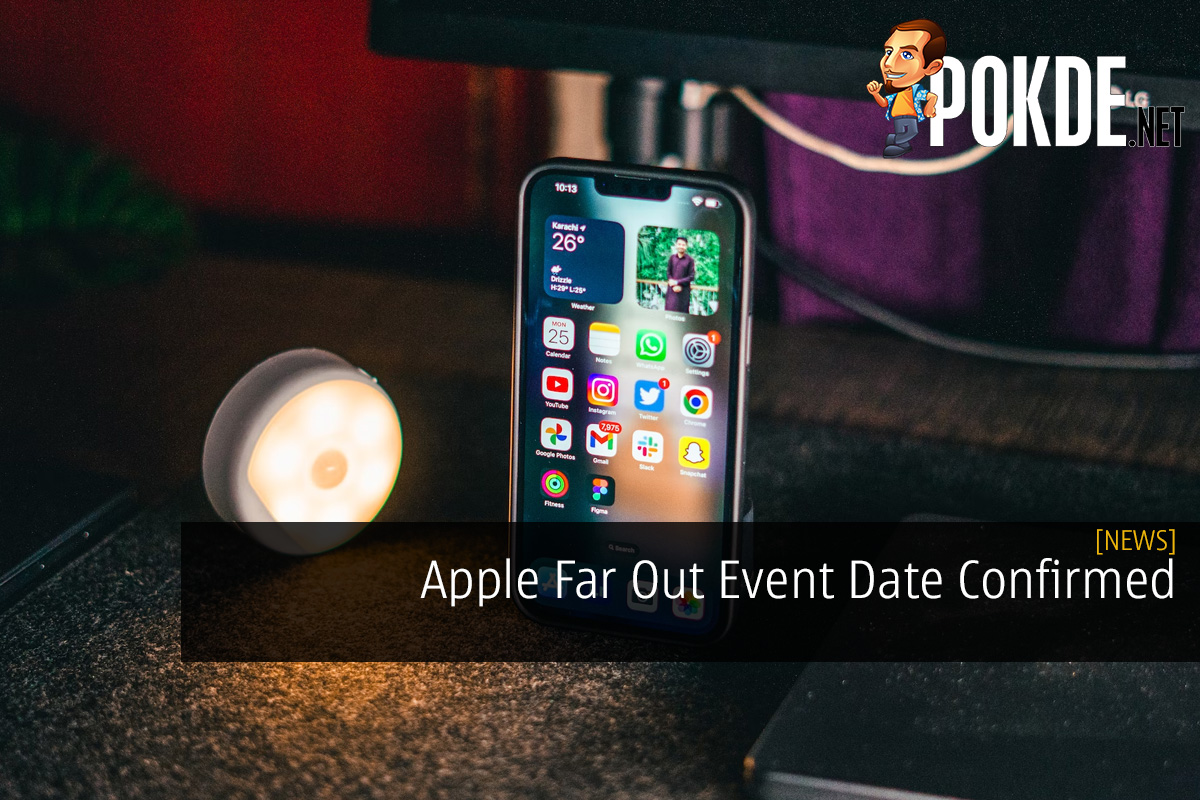 Apple Far Out Event Date Confirmed - iPhone 14 Incoming