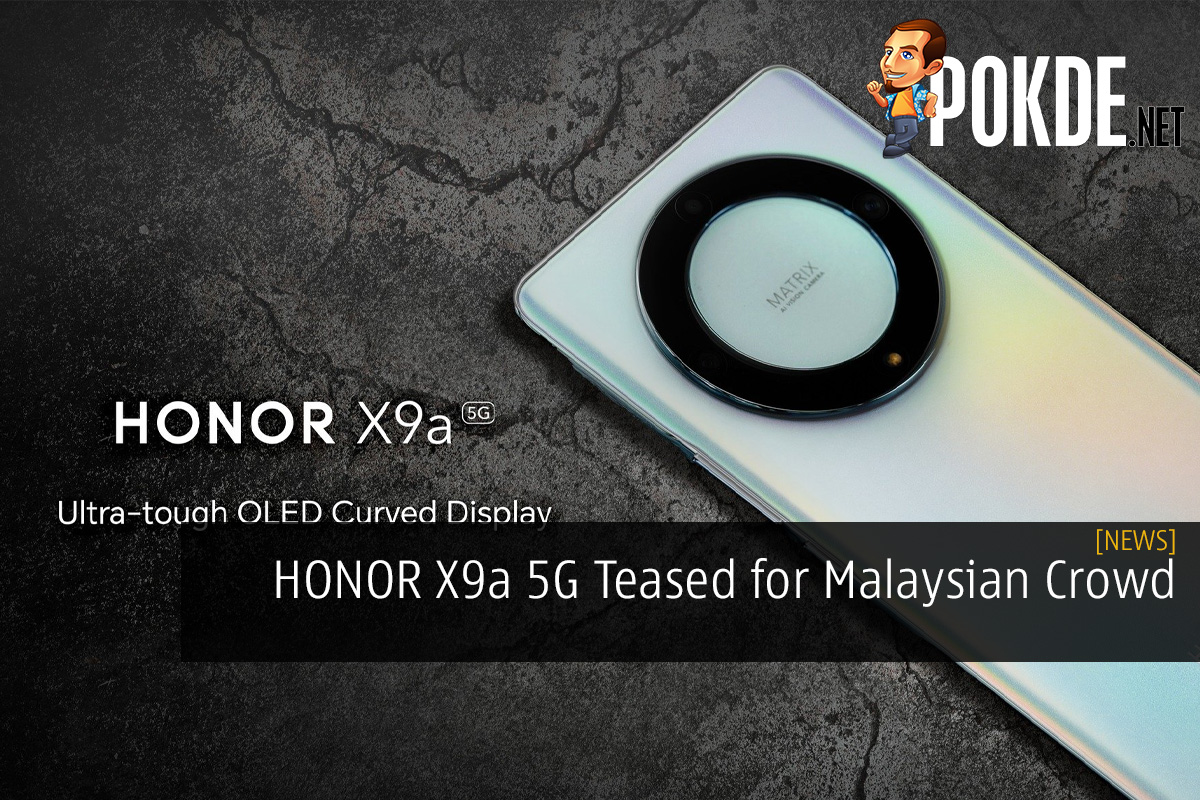 HONOR X9a 5G Teased for Malaysian Crowd - 17