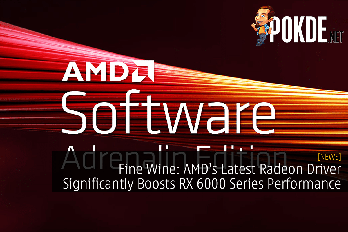 Fine Wine: AMD's Latest Radeon Driver Significantly Boosts RX 6000 Series Performance - 19