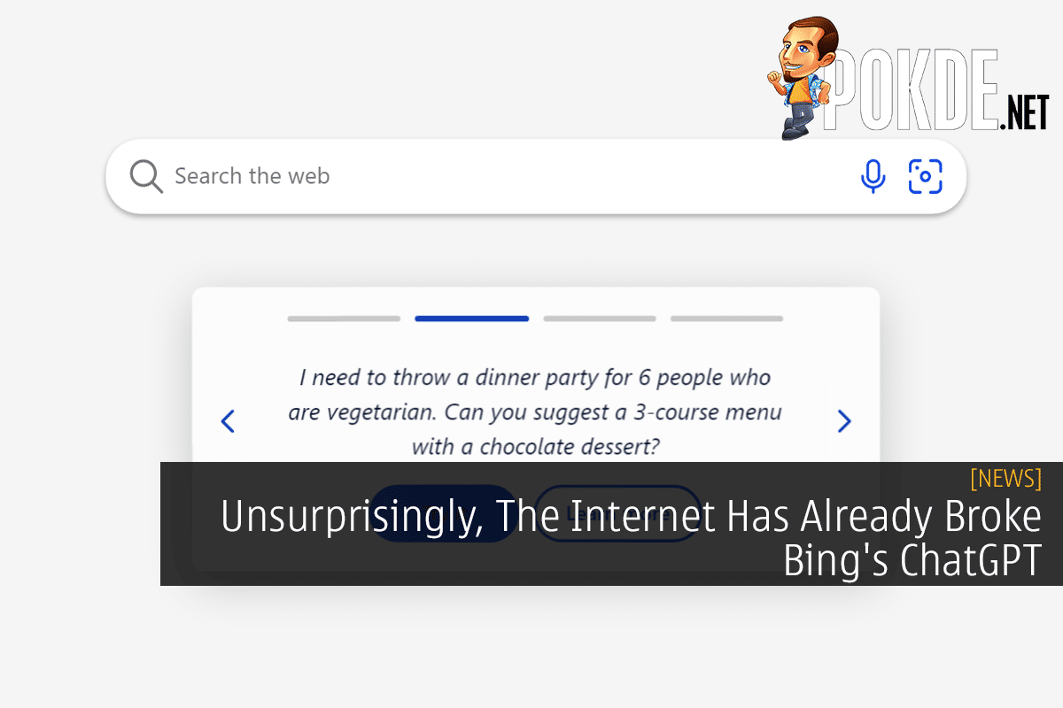 Unsurprisingly, The Internet Has Already Broke Bing's ChatGPT - 28