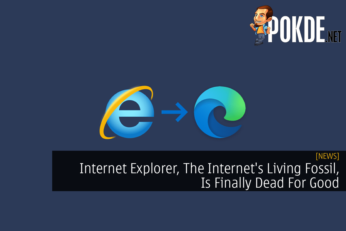 Internet Explorer, The Internet's Living Fossil, Is Finally Dead For Good - 41