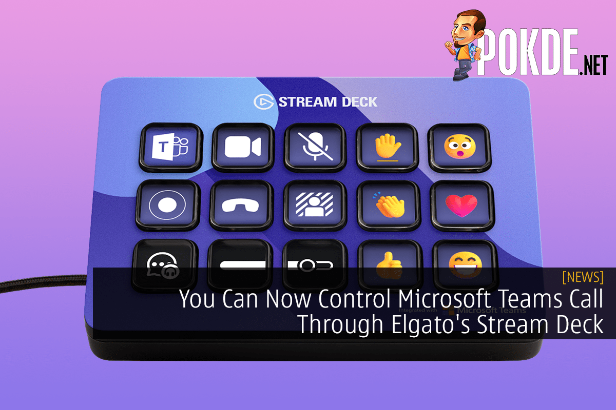 You Can Now Control Microsoft Teams Call Through Elgato's Stream Deck - 25