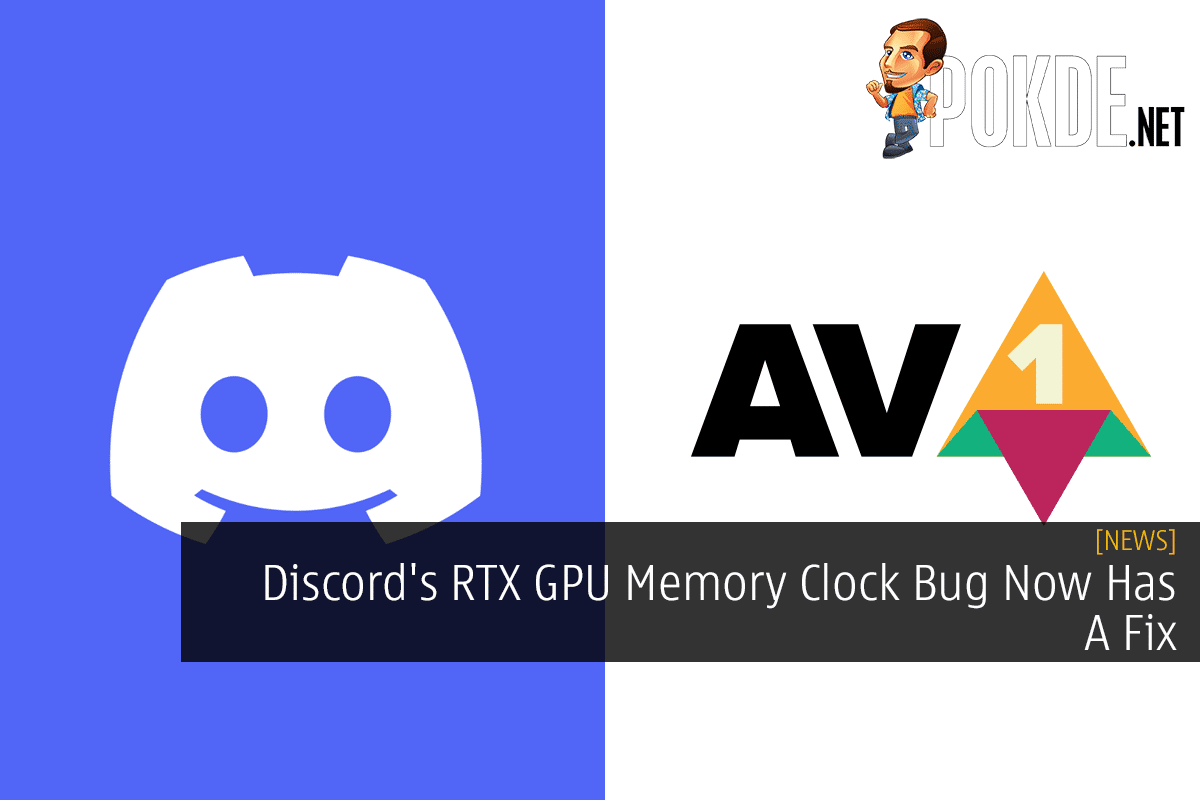 Discord's RTX GPU Memory Clock Bug Now Has A Fix - 21