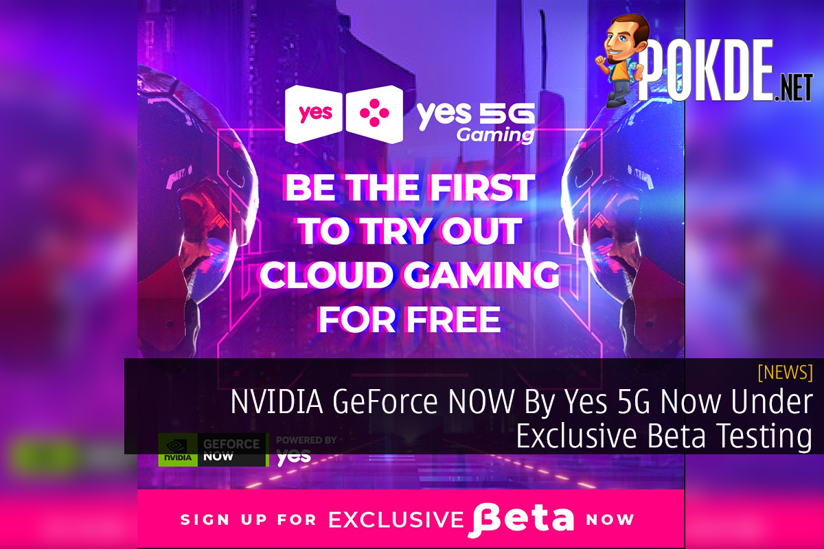 NVIDIA GeForce NOW By Yes 5G Now Under Exclusive Beta Testing - 20