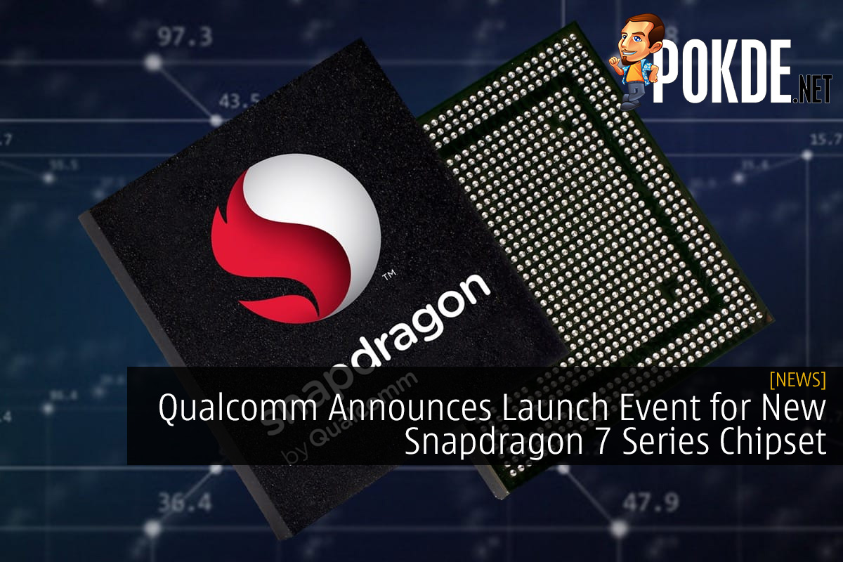 Qualcomm Announces Launch Event for New Snapdragon 7 Series Chipset