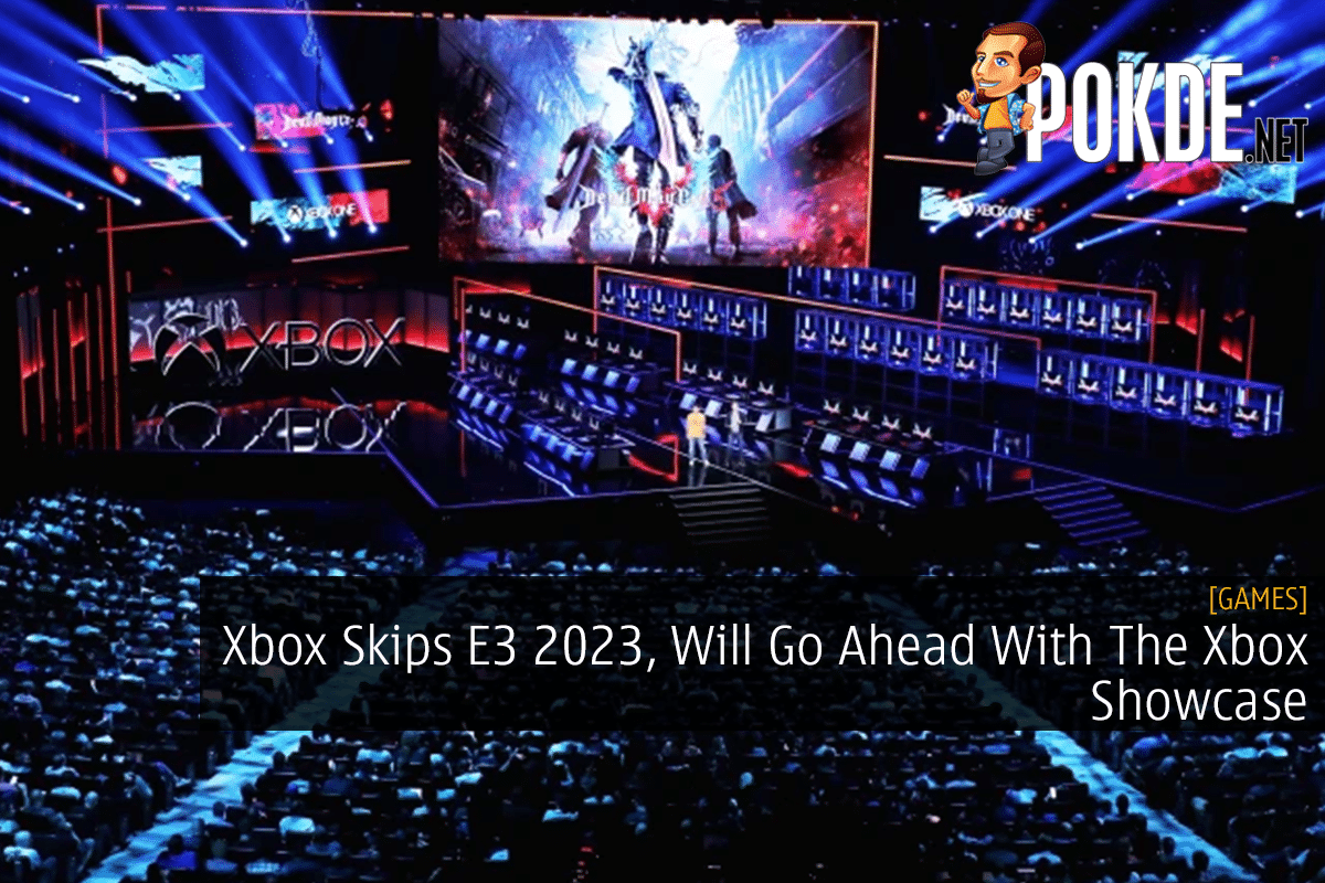 Xbox Skips E3 2023, Will Go Ahead With The Xbox Showcase - 25