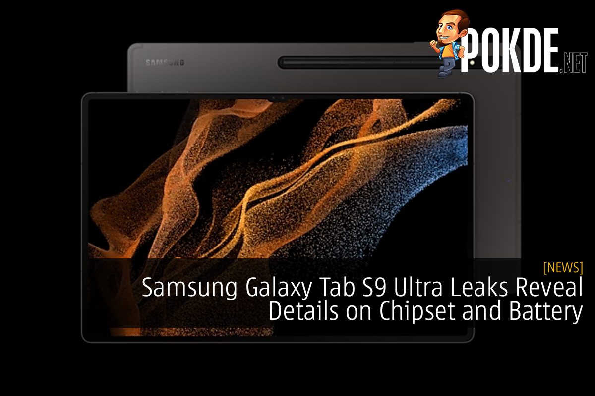 Samsung Galaxy Tab S9 Ultra Leaks Reveal Details on Chipset and Battery