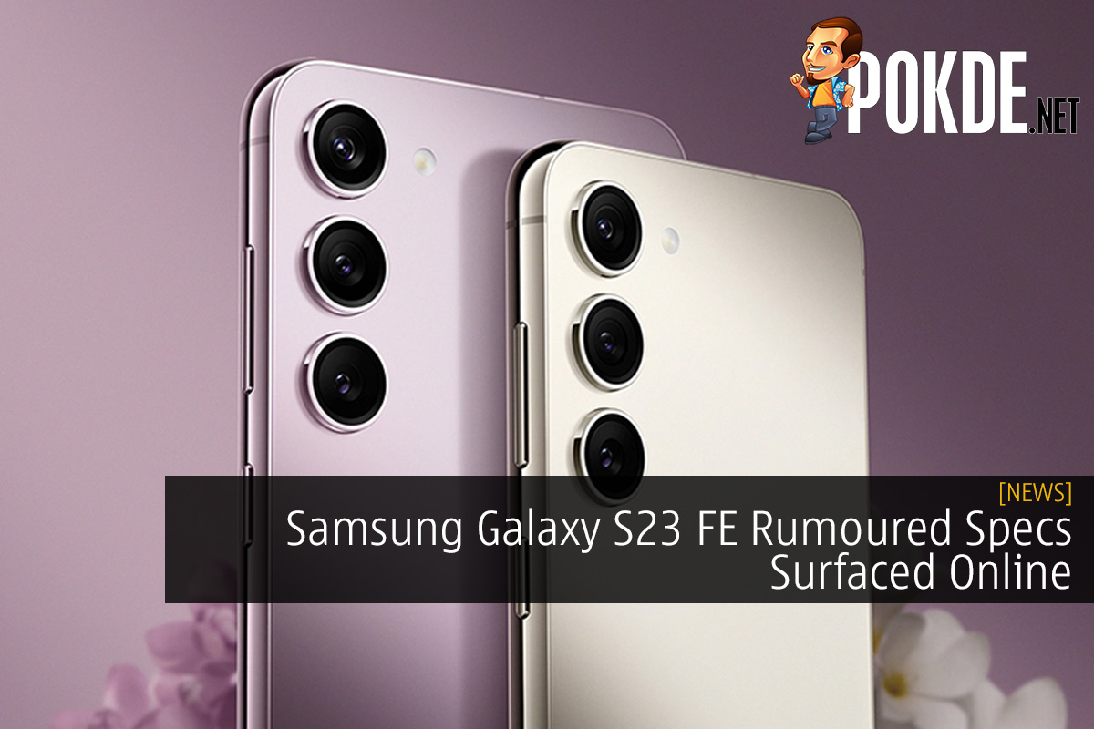 Samsung Galaxy S23 FE Rumoured Specifications Surfaced Online