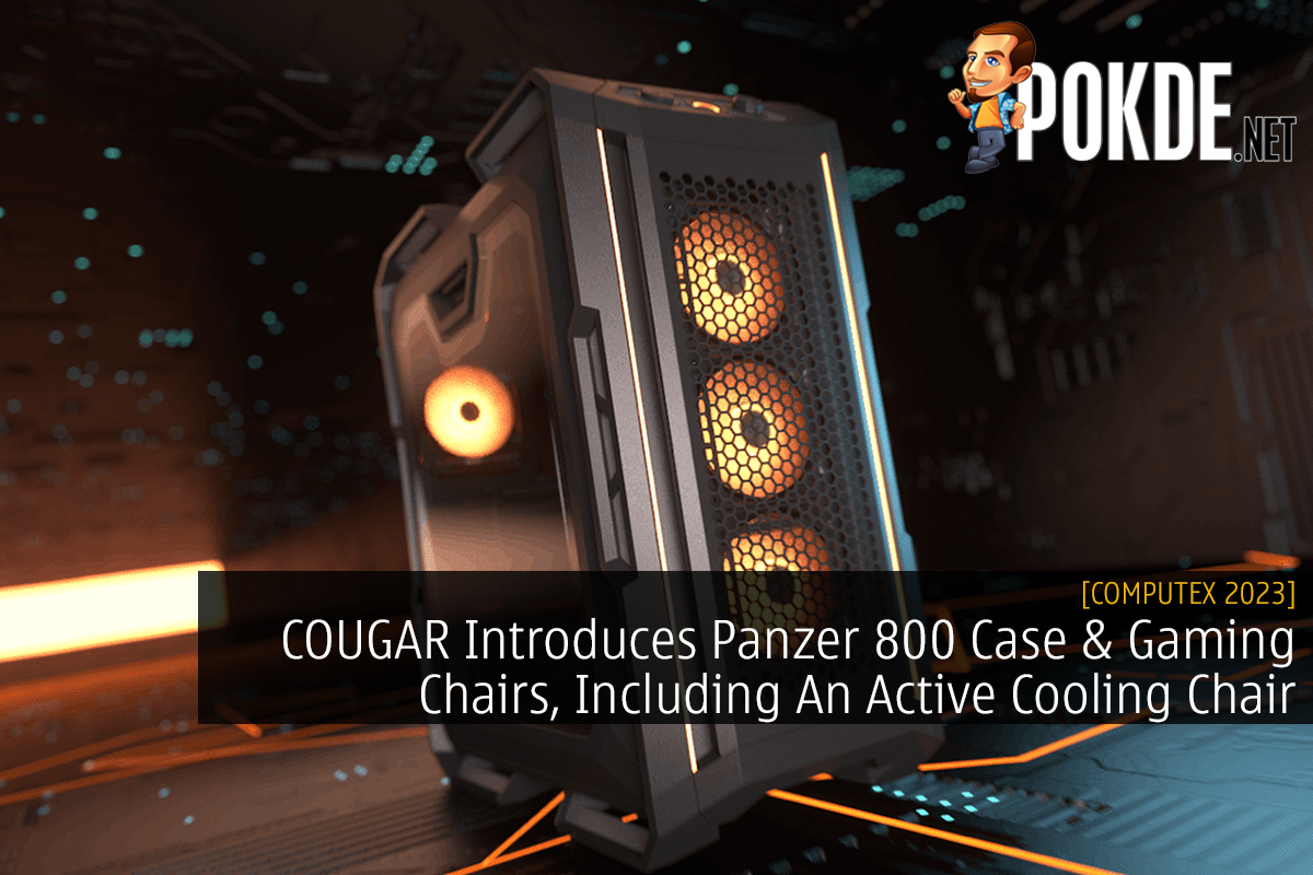 COUGAR Introduces Panzer 800 Case & Gaming Chairs, Including An Active Cooling Chair - 33