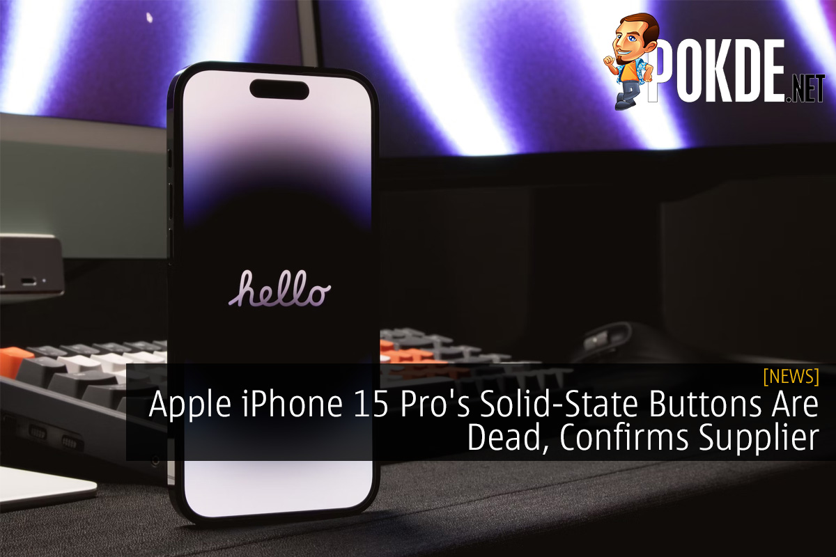 Apple iPhone 15 Pro's Solid-State Volume Buttons Are Dead, Confirms Supplier
