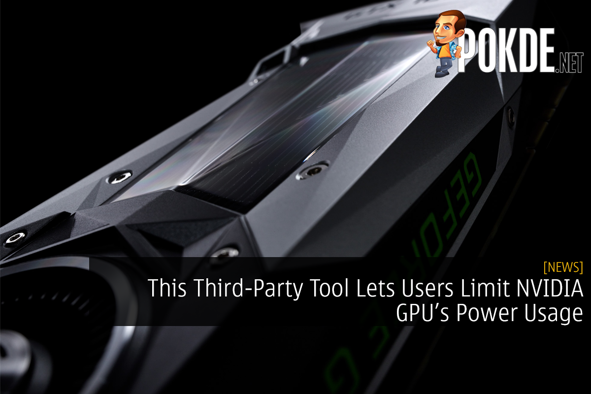 This Third-Party Tool Lets Users Limit NVIDIA GPU’s Power Usage - 11