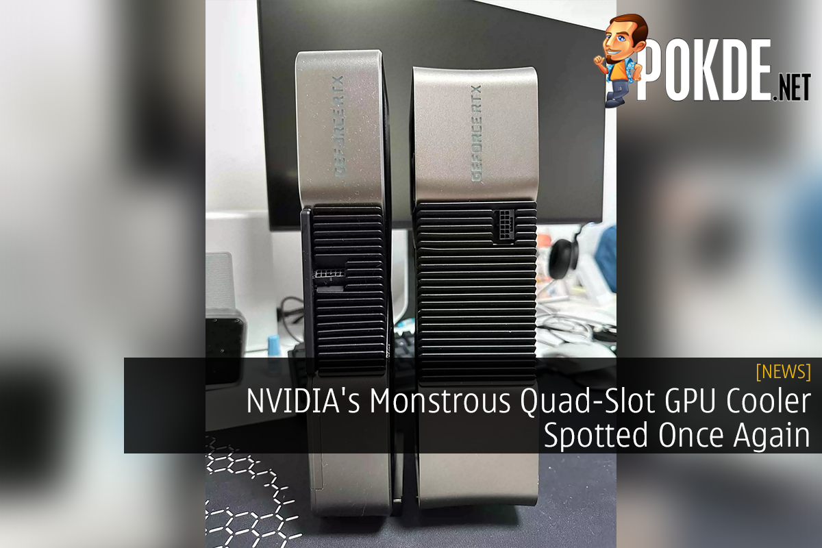 NVIDIA's Monstrous Quad-Slot GPU Cooler Spotted Once Again - 25