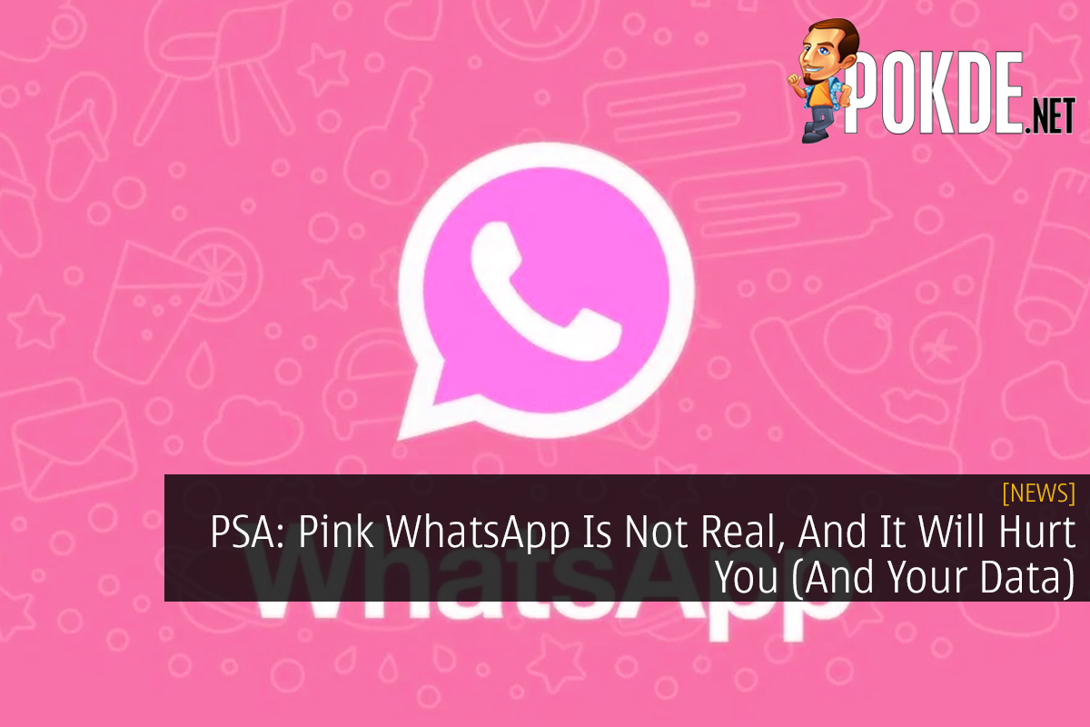 PSA: Pink WhatsApp Is Not Real, And It Will Hurt You (And Your Data) - 33