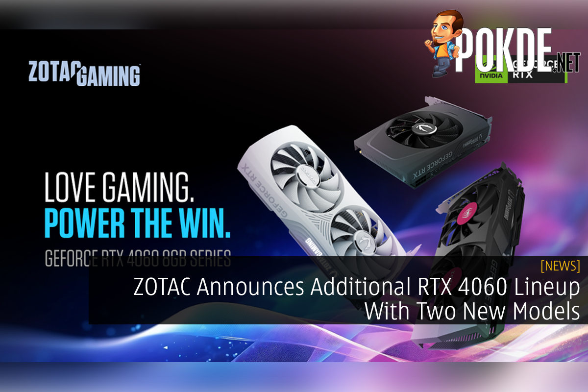 ZOTAC Announces Additional RTX 4060 Lineup With Two New Models - 26