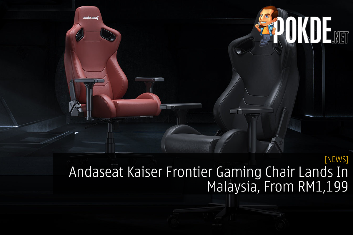 Andaseat Kaiser Frontier Gaming Chair Lands In Malaysia, From RM1,199 - 21