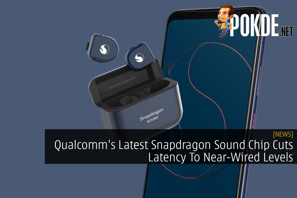 Qualcomm's Latest Snapdragon Sound Chip Cuts Latency To Near-Wired Levels - 19