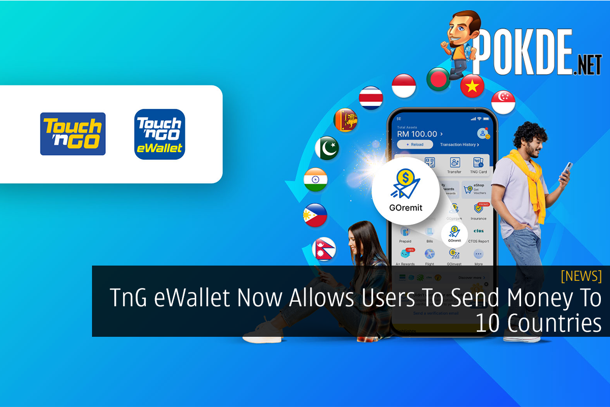 TnG eWallet Now Allows Users To Send Money To 10 Countries - 25