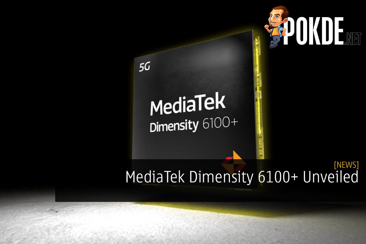 MediaTek Dimensity 6100+ Unveiled: Elevating the Midrange Experience with 5G