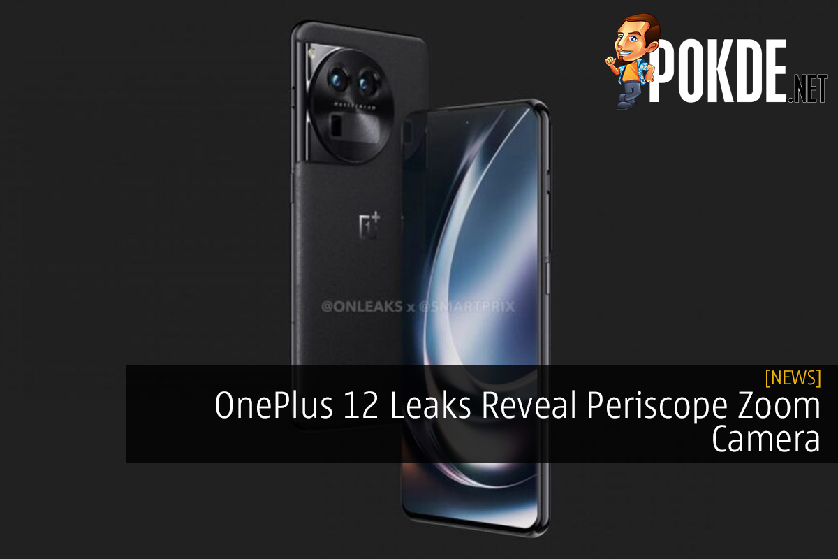 OnePlus 12 Leaks Reveal Periscope Zoom Camera