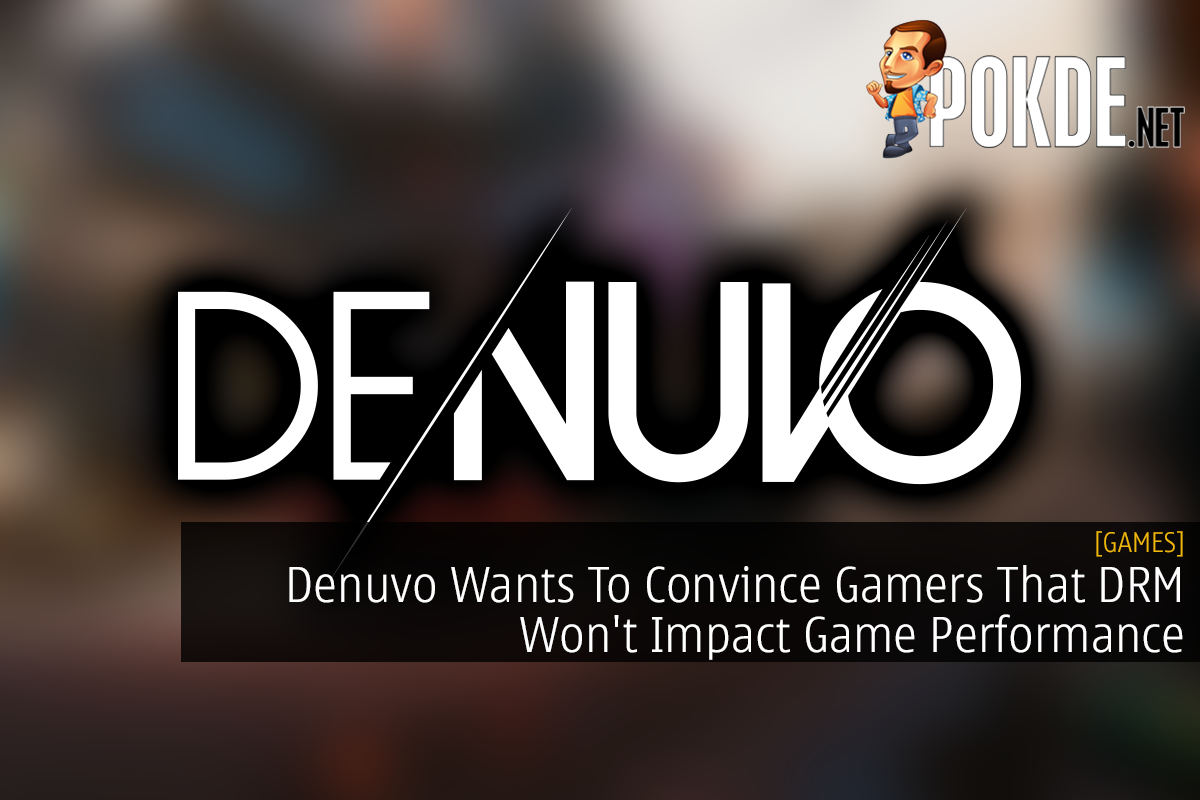 Denuvo Wants To Convince Gamers That DRM Won't Impact Game Performance - 15