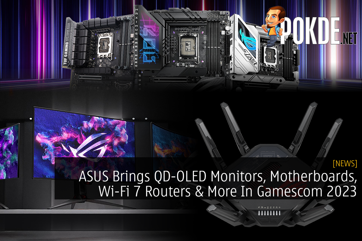 ASUS Brings QD-OLED Monitors, Motherboards, Wi-Fi 7 Routers & More In Gamescom 2023 - 25