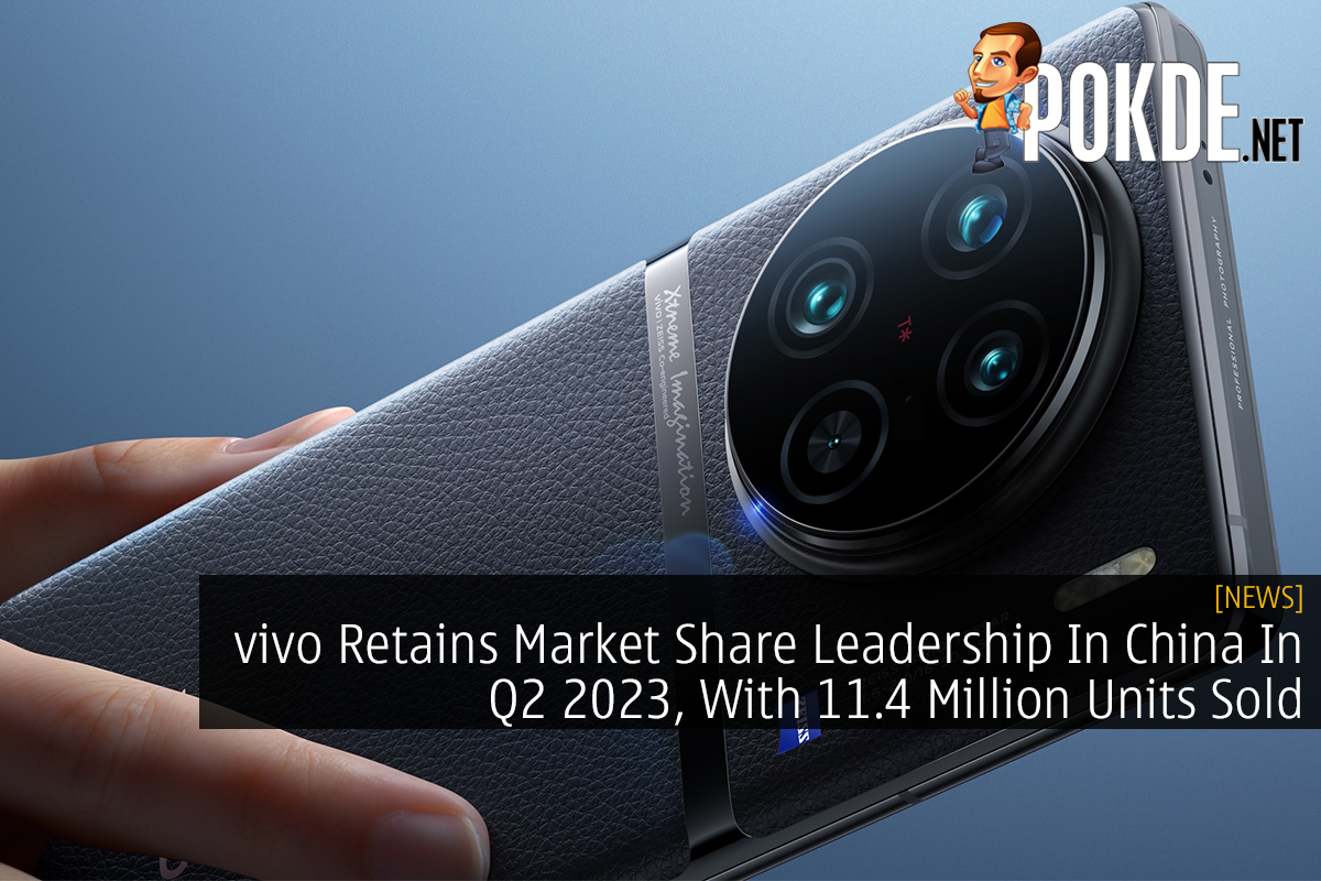 vivo Retains Market Share Leadership In China In Q2 2023, With 11.4 Million Units Sold - 21