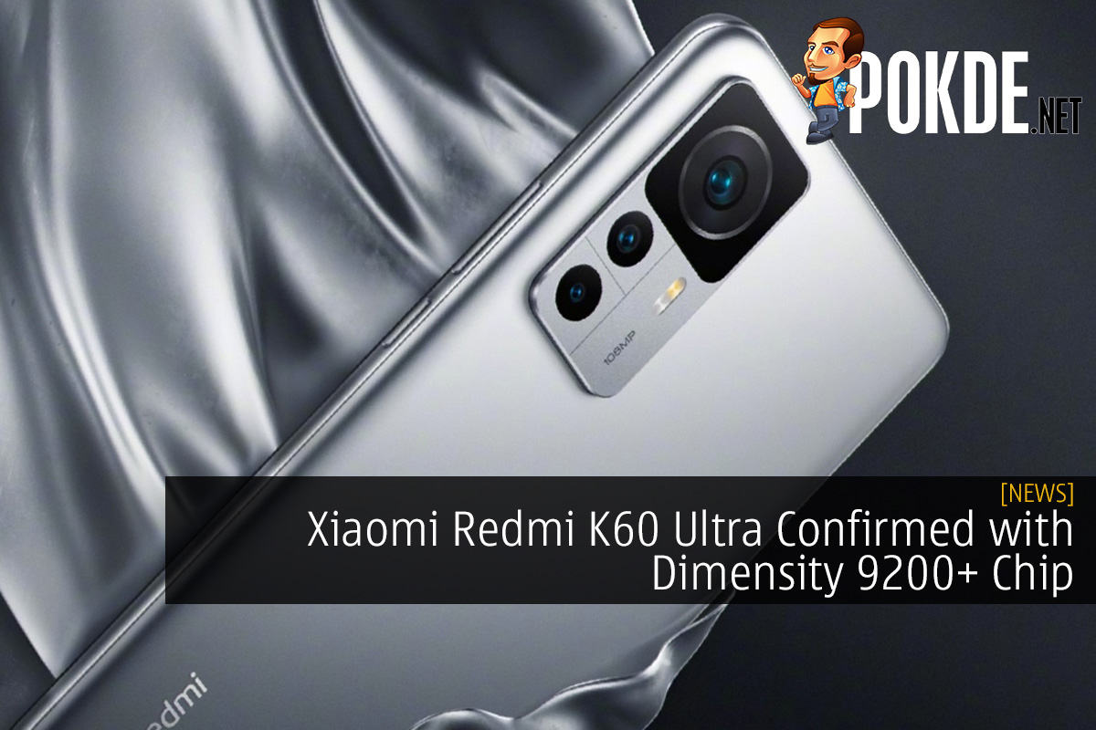 Xiaomi Redmi K60 Ultra Confirmed with Dimensity 9200+ Chip and Impressive AnTuTu Score
