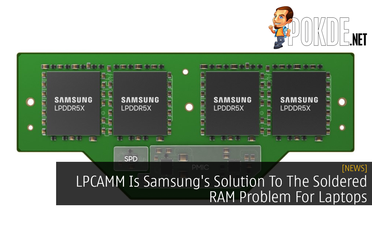 LPCAMM Is Samsung's Solution To The Soldered RAM Problem For Laptops - 29