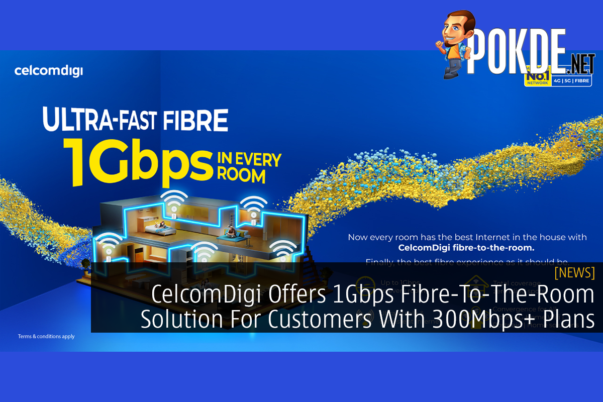 CelcomDigi Offers 1Gbps Fibre-To-The-Room Solution For Customers With 300Mbps+ Plans - 26