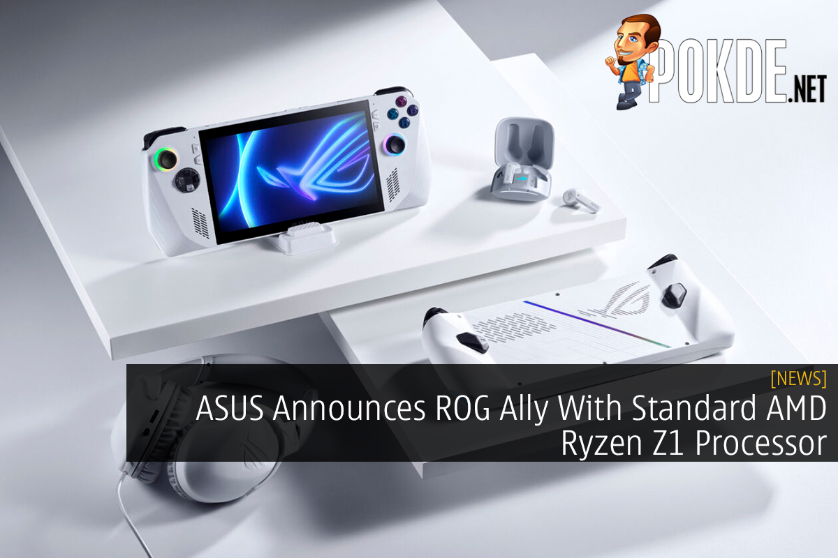ASUS Announces ROG Ally With Standard AMD Ryzen Z1 Processor - 15