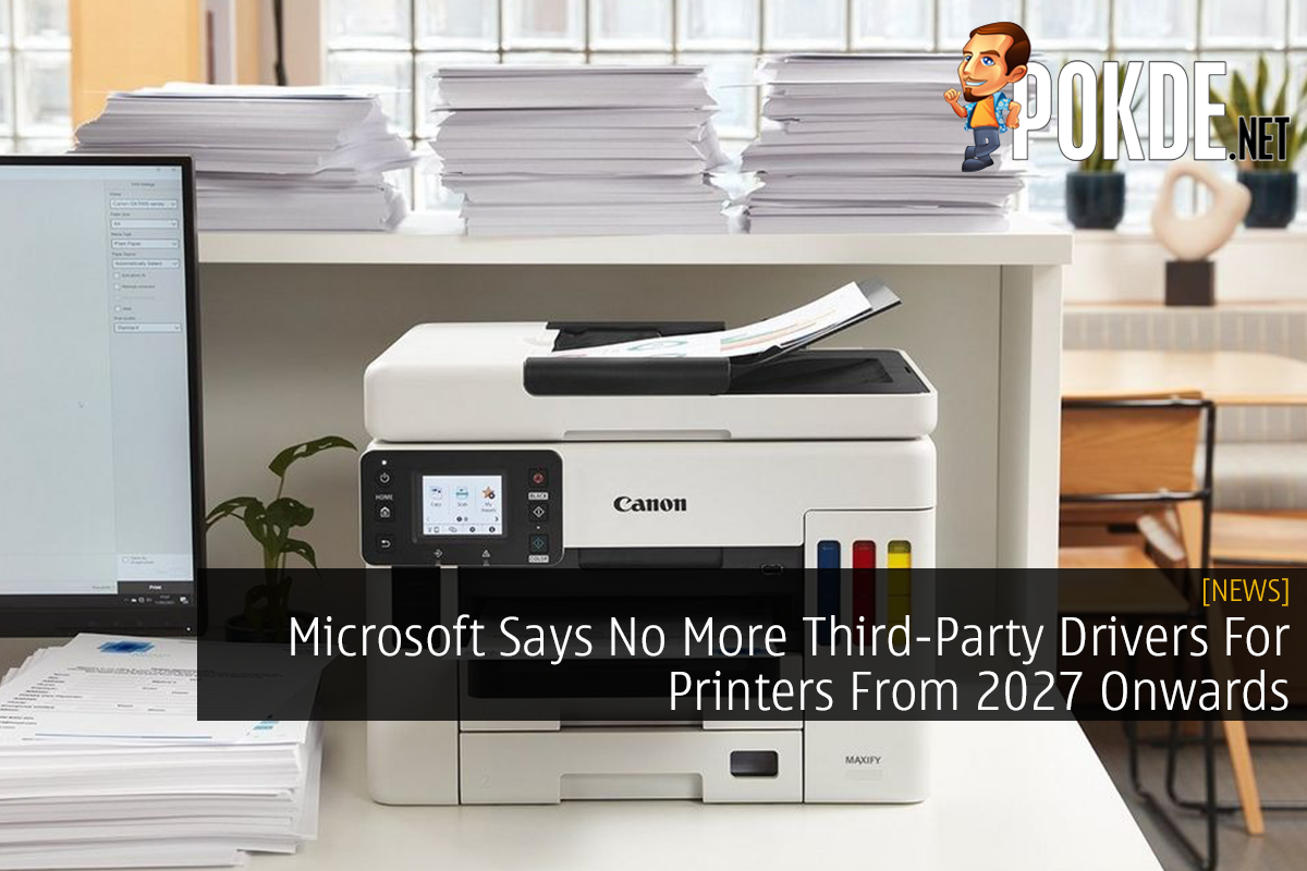 Microsoft Says No More Third-Party Drivers For Printers From 2027 Onwards - 26