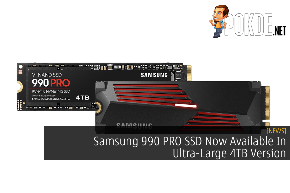 Samsung 990 PRO SSD Now Available In Ultra-Large 4TB Version - 23